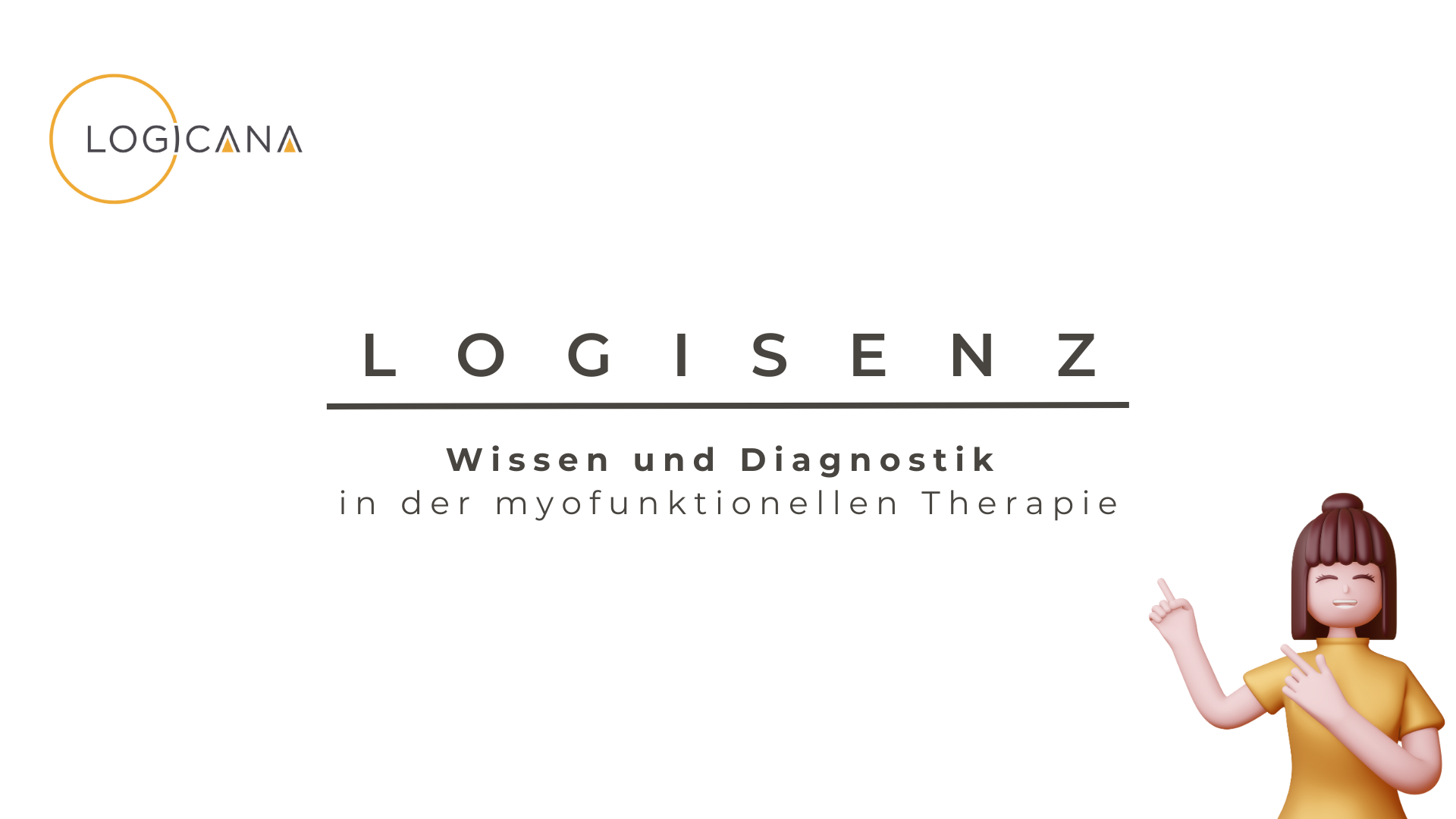 online Kurs "LOGISENZ - Diagnostik und Wissen in der myofunktionellen Therapie" 